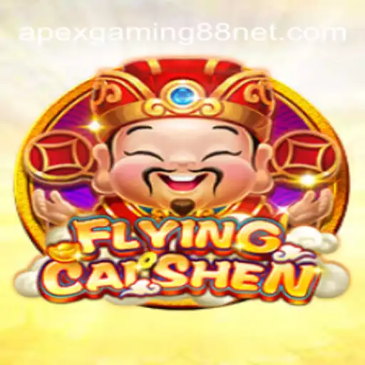 Exploring the Exciting World of FlyingCaiShen: A New Adventure by ApexGaming88